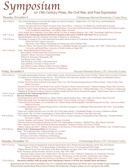 Symposiumon 19Th Century Press, the Civil War, and Free Expression Thursday, November 8 Chattanooga Marriott Downtown, 2 Carter Plaza 4:00–6:00 P.M