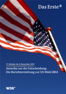 Die Berichterstattung Zur US-Wahl 2012 WAHL 2012 USA