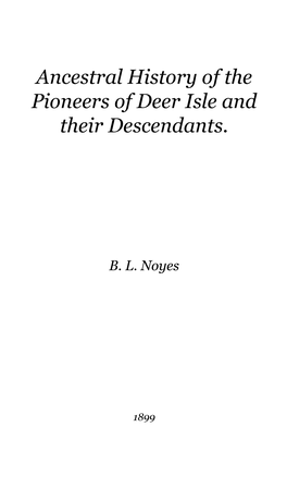 Ancestral History of the Pioneers of Deer Isle and Their Descendants