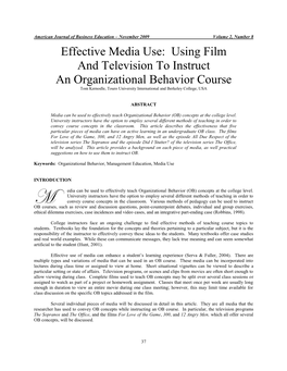 Using Film and Television to Instruct an Organizational Behavior Course Tom Kernodle, Touro University International and Berkeley College, USA