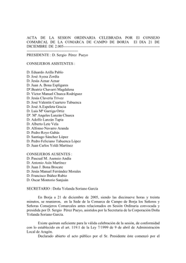 ACTA DE LA SESION ORDINARIA CELEBRADA POR El CONSEJO COMARCAL DE LA COMARCA DE CAMPO DE BORJA El DIA 21 DE DICIEMBRE DE 2.005------PRESIDENTE : D