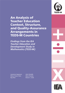 An Analysis of Teacher Education Context, Structure, and Quality-Assurance Arrangements in TEDS-M Countries