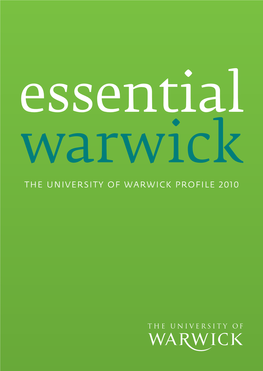 Essential Warwick: the University of Warwick Profile 2010