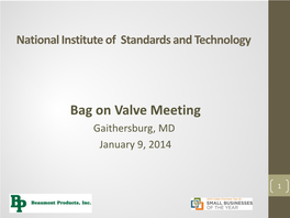 Bag on Valve Meeting Gaithersburg, MD January 9, 2014