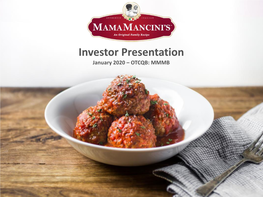 Investor Presentation January 2020 – OTCQB: MMMB Forward Looking Statements