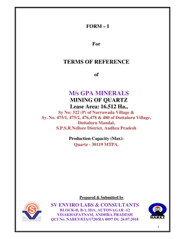 M/S GPA MINERALS MINING of QUARTZ Lease Area: 16.512 Ha., Sy No: 322 (P) of Narrawada Village & Sy