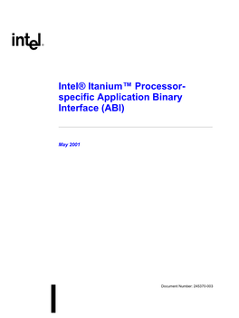 Intel® Itanium™ Processor- Specific Application Binary Interface (ABI)