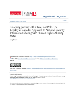 Touching Torture with a Ten-Foot Pole: the Legality of Canada’S Approach to National Security Information Sharing with Human Rights-Abusing States Craig Forcese