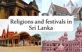 Religions and Festivals in Sri Lanka What We Will Learn