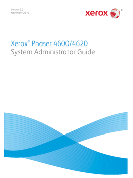 Xerox® Phaser 4600/4620 System Administrator Guide ©2010 Xerox Corporation