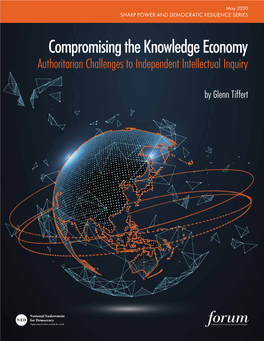 Compromising the Knowledge Economy Authoritarian Challenges to Independent Intellectual Inquiry