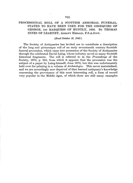 Vii. Processional Roll of a Scottish Armorial Funeral, State Havo Dt E Bee E Obsequien Th Use R Dfo F So George, Ist Marques F Huntlyso , 1636Thomay B