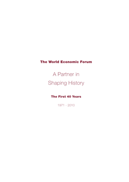 The World Economic Forum – a Partner in Shaping History