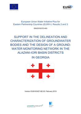 Support in the Delineation and Characterization of Groundwater Bodies and the Design of a Ground- Water Monitoring Network in the Alazani-Iori Basin Districts
