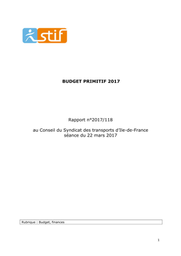 BUDGET PRIMITIF 2017 Rapport N°2017/118 Au Conseil Du Syndicat Des Transports D'ile-De-France Séance Du 22 Mars 2017