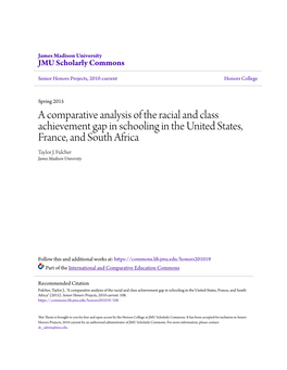 A Comparative Analysis of the Racial and Class Achievement Gap in Schooling in the United States, France, and South Africa Taylor J