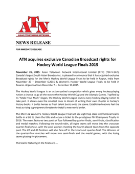 NEWS RELEASE ATN Acquires Exclusive Canadian Broadcast