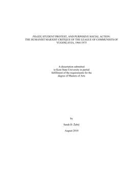 Praxis, Student Protest, and Purposive Social Action: the Humanist Marxist Critique of the League of Communists of Yugoslavia, 1964-1975