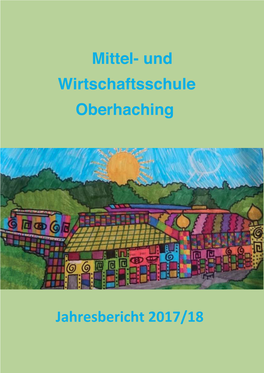 Mittel- Und Wirtschaftsschule Oberhaching Jahresbericht 2017/18