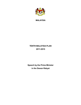 MALAYSIA TENTH MALAYSIA PLAN 2011-2015 Speech by the Prime