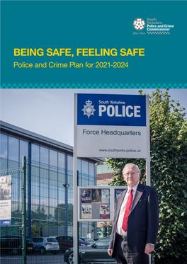 BEING SAFE, FEELING SAFE Police and Crime Plan for 2021-2024