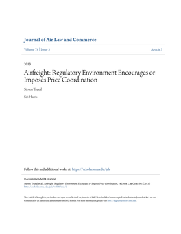 Airfreight: Regulatory Environment Encourages Or Imposes Price Coordination Steven Truxal