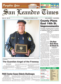 County Plans East 14Th St. Improvements Tuesday Meeting First in Series to Address East 14Th Problems by Mike Mcguire San Leandro Times the Alameda County Trans- Road
