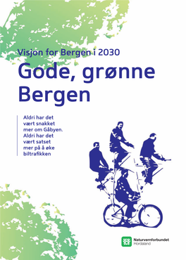 Gode, Grønne Bergen