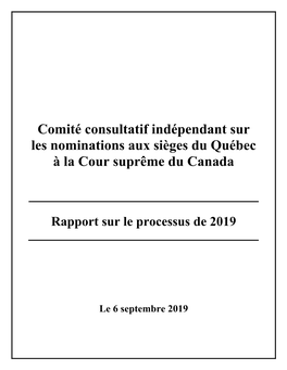 Comité Consultatif Indépendant Sur Les Nominations Aux Sièges Du Québec À La Cour Suprême Du Canada