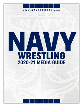 2020-21 Media Guide 2018 Patriot League Champions 2020-21 Navy Wrestling