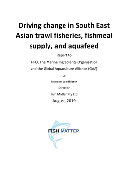 Driving Change in South East Asian Trawl Fisheries, Fishmeal Supply, And