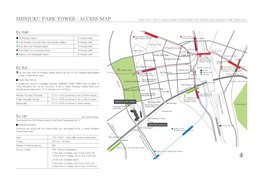 Shinjuku Park Tower : Access Map Park Hyatt Tokyo/Living Design Center Ozone/The Conran Shop Shinjuku/Park Tower Hall