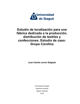Estudio De Localización Para Una Fábrica Dedicada a La Producción, Distribución De Textiles Y Confecciones. Estudio De Caso: Grupo Carolina