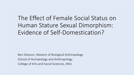 The Effect of Female Social Status on Human Stature Sexual Dimorphism: Evidence of Self-Domestication?