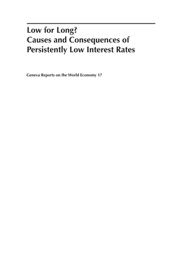 Causes and Consequences of Persistently Low Interest Rates