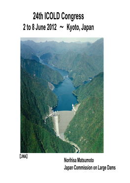 24Th ICOLD Congress 2 to 8 June 2012 ～ Kyoto, Japan