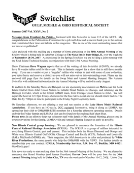 Summer 2007 Vol. XXXV, No. 2 Messages from President Joe Petric... Enclosed with This Switchlist Is Issue 115 of the NEWS. My