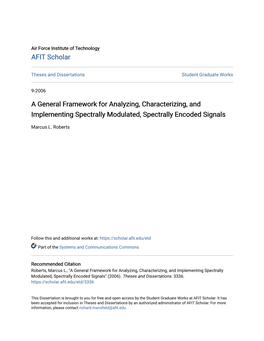 A General Framework for Analyzing, Characterizing, and Implementing Spectrally Modulated, Spectrally Encoded Signals