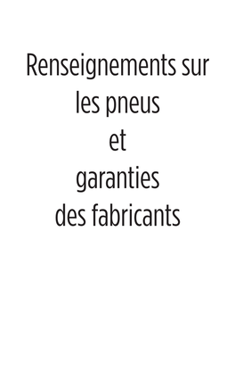 Renseignements Sur Les Pneus Et Garanties Des Fabricants