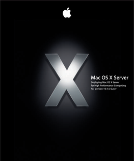 Mac OS X Server Deploying Mac OS X Server for High Performance Computing for Version 10.4 Or Later