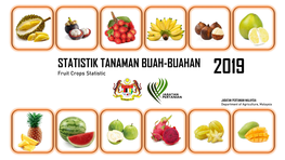 STATISTIK TANAMAN BUAH-BUAHAN Fruit Crops Statistic 2019