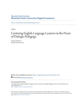 Centering English Language Learners in the Praxis of Dialogic Pedagogy Ching-Ching Lin Montclair State University