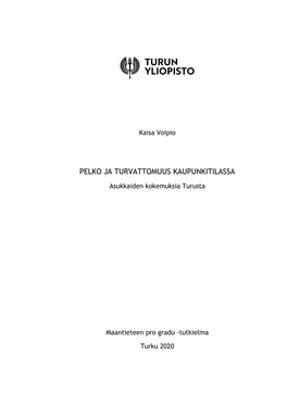 Pelko Ja Turvattomuus Kaupunkitilassa