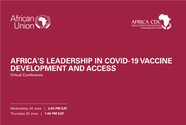 AFRICA's LEADERSHIP in COVID-19 VACCINE DEVELOPMENT and ACCESS Virtual Conference