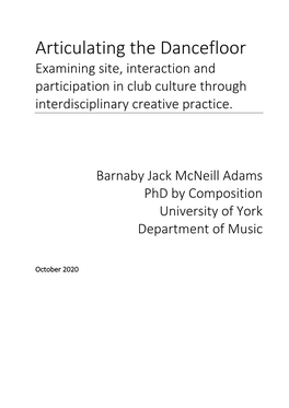 Articulating the Dancefloor Examining Site, Interaction and Participation in Club Culture Through Interdisciplinary Creative Practice