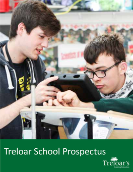 Treloar School Prospectus Welcome to Treloar’S