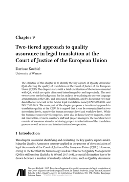 Two-Tiered Approach to Quality Assurance in Legal Translation at the Court of Justice of the European Union Dariusz Koźbiał University of Warsaw