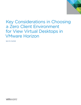 Key Considerations in Choosing a Zero Client Environment for View Virtual Desktops in Vmware Horizon