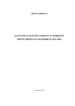 Glavni Plan Razvoja Turizma Na Području Općine Kreševo Za Razdoblje 2014.-2020