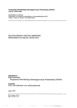 PILOTSANERING NIEUWE MERWEDE PROCESSEN EN MILIEU-EFFECTEN Rijkswaterstaat: Programma Ontwikkeling Saneringsprocessen Waterbodems